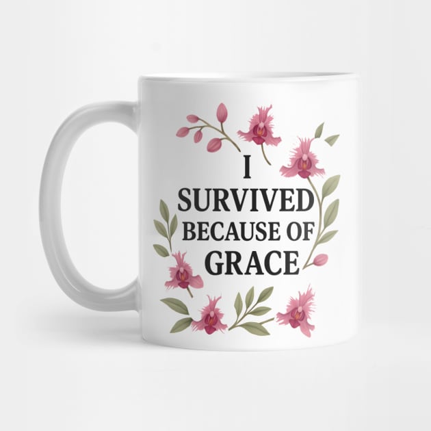 I Survived Because Of Grace Christian Gift by Melanie 's Store 2